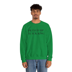 "PRAYED UP BLACK KING" Crewneck