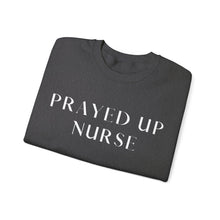 Load image into Gallery viewer, &quot;PRAYED UP NURSE&quot; Crewneck  (White writing)
