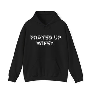 "Prayed Up Wifey" Hoodie