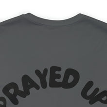 Load image into Gallery viewer, Prayed Up Black King Short Sleeve Tee
