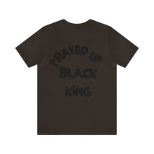 Load image into Gallery viewer, Prayed Up Black King Short Sleeve Tee
