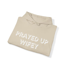 Load image into Gallery viewer, &quot;Prayed Up Wifey&quot; Hoodie
