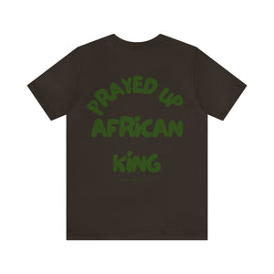 Prayed Up African King Short Sleeve Tee