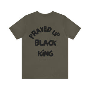 Prayed Up Black King Short Sleeve Tee