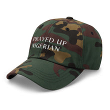 Load image into Gallery viewer, PRAYED UP NIGERIAN - Dad hat (White writing)
