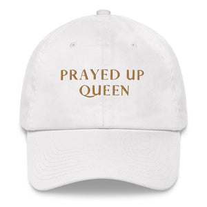 PRAYED UP QUEEN - Dad hat