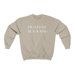 "PRAYED UP BLACK KING" Crewneck  (White writing)