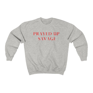 "PRAYED UP SAVAGE" Crewneck