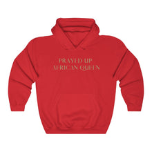 Load image into Gallery viewer, &quot;PRAYED UP AFRICAN QUEEN&quot; Hoodie
