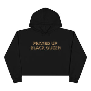 "PRAYED UP BLACK QUEEN" Crop Hoodie