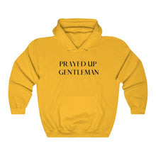 Load image into Gallery viewer, “PRAYED UP GENTLEMAN” Hoodie
