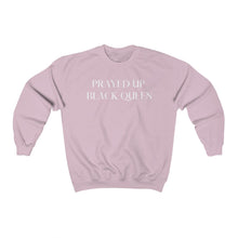 Load image into Gallery viewer, &quot;PRAYED UP BLACK QUEEN&quot; Crewneck (White writing)
