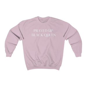 "PRAYED UP BLACK QUEEN" Crewneck (White writing)