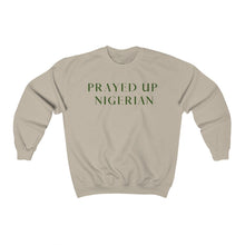 Load image into Gallery viewer, &quot;PRAYED UP NIGERIAN&quot; Crewneck
