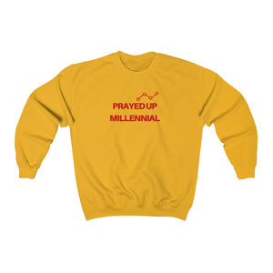 "PRAYED UP MILLENNIAL" Crewneck