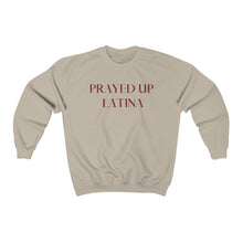 Load image into Gallery viewer, &quot;PRAYED UP LATINA&quot; Crewneck
