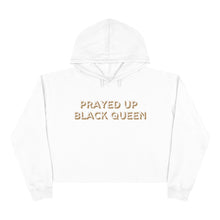 Load image into Gallery viewer, &quot;PRAYED UP BLACK QUEEN&quot; Crop Hoodie
