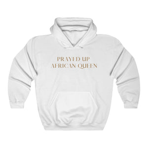 "PRAYED UP AFRICAN QUEEN" Hoodie