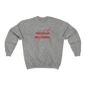 "PRAYED UP MILLENNIAL" Crewneck