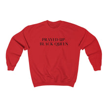 Load image into Gallery viewer, &quot;PRAYED UP BLACK QUEEN&quot; Crewneck
