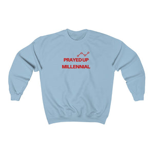 "PRAYED UP MILLENNIAL" Crewneck