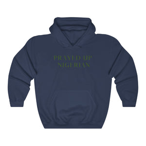 "PRAYED UP NIGERIAN" Hoodie