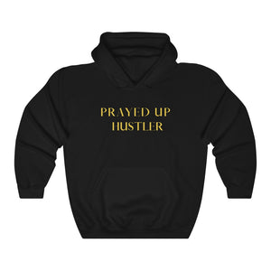 "PRAYED UP HUSTLER"  Hoodie