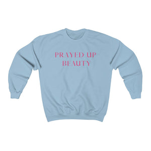 "PRAYED UP BEAUTY" Crewneck