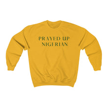 Load image into Gallery viewer, &quot;PRAYED UP NIGERIAN&quot; Crewneck
