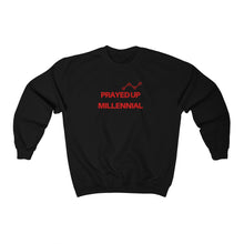 Load image into Gallery viewer, &quot;PRAYED UP MILLENNIAL&quot; Crewneck
