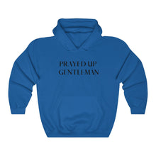 Load image into Gallery viewer, “PRAYED UP GENTLEMAN” Hoodie
