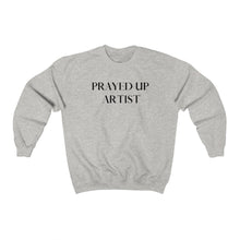 Load image into Gallery viewer, &quot;PRAYED UP ARTIST&quot; Crewneck
