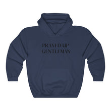 Load image into Gallery viewer, “PRAYED UP GENTLEMAN” Hoodie
