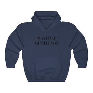 “PRAYED UP GENTLEMAN” Hoodie