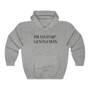 “PRAYED UP GENTLEMAN” Hoodie