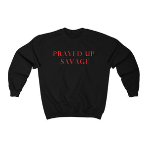 "PRAYED UP SAVAGE" Crewneck