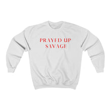 Load image into Gallery viewer, &quot;PRAYED UP SAVAGE&quot; Crewneck
