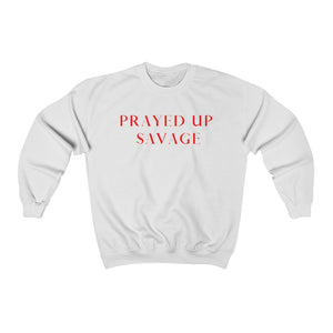 "PRAYED UP SAVAGE" Crewneck