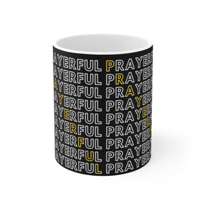 PRAYERFUL MUG 11oz