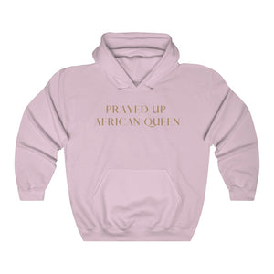 "PRAYED UP AFRICAN QUEEN" Hoodie