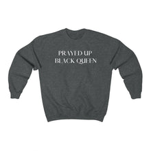 Load image into Gallery viewer, &quot;PRAYED UP BLACK QUEEN&quot; Crewneck (White writing)
