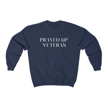 Load image into Gallery viewer, &quot;PRAYED UP VETERAN&quot; Crewneck
