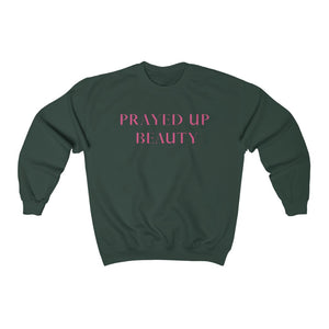 "PRAYED UP BEAUTY" Crewneck