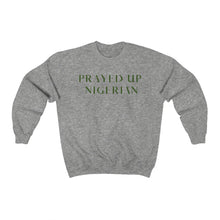 Load image into Gallery viewer, &quot;PRAYED UP NIGERIAN&quot; Crewneck
