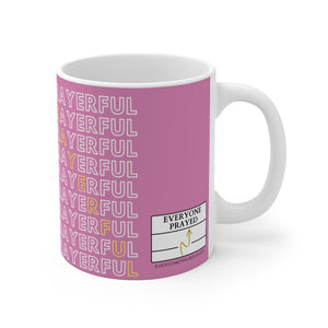 PRAYERFUL Mug 11oz