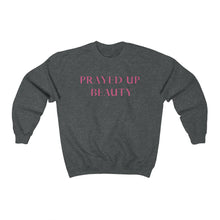 Load image into Gallery viewer, &quot;PRAYED UP BEAUTY&quot; Crewneck
