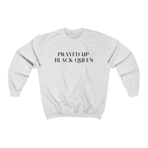 "PRAYED UP BLACK QUEEN" Crewneck