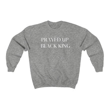 Load image into Gallery viewer, &quot;PRAYED UP BLACK KING&quot; Crewneck  (White writing)
