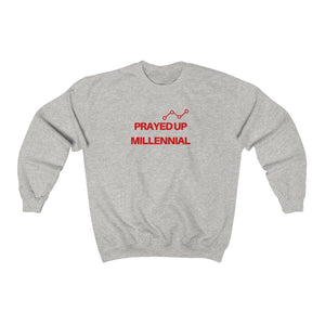 "PRAYED UP MILLENNIAL" Crewneck