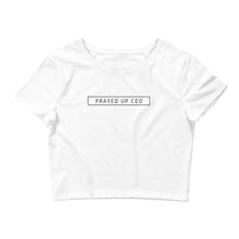 Load image into Gallery viewer, &quot;PRAYED UP CEO&quot; Women’s Crop Tee
